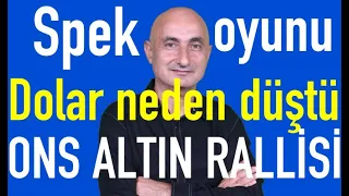 Spekülatör oyunu | Döviz neden düştü? | Altın durdurulamıyor