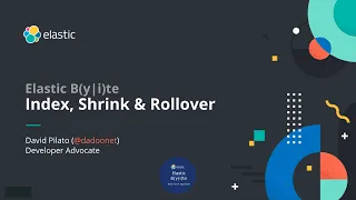 Optimizing Index Operations in Elasticsearch: Shrink & Rollover - Daily Elastic Byte S01E05