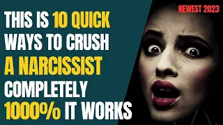 This Is 10 Quick Ways To Crush A Narcissist Completely, 1000% It Works |NPD |Narcissism |GAslighting