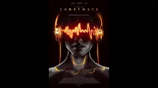 Shortwave Official Trailer (Dir. Ryan Gregory Phillips).