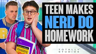 TEEN Forces NERD do his HOMEWORK, Regrets It At The End. Totally Studios.