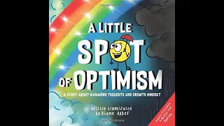 Read Aloud with Ms. Y A Little Spot of Optimism by Diane Alber