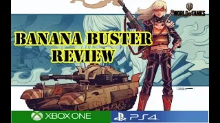 World of Tanks - Banana Buster Review