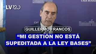Guillermo Francos: "Mi gestión no está supeditada a la  Ley Bases"