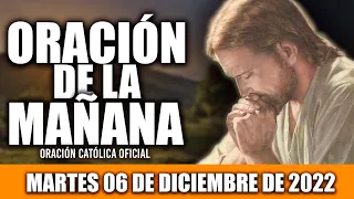 ORACION DE LA MAÑANA DE HOY MARTES 06 DE DICIEMBRE DEL 2022| Oración Católica