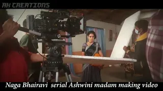 Naga bhairavi serial ashwini gare making video | serial making video|behind the screen