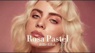 Rosa Pastel - Billie Eilish ( Audio )