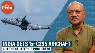 India’s 1st C295 and why this transport aircraft marks beginning of new era of Indian aviation