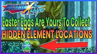 Mega Man X Dive - Easter Eggs Are Yours To Collect Hidden Element Locations