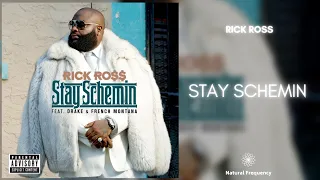 Rick Ross - Stay Schemin (feat. Drake and French Montana) • 432Hz