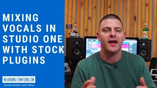 Mixing Vocals In Studio One with Stock Plugins