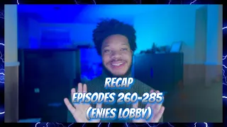 One Piece Recap: Episodes 265-280 (Enie’s Lobby)