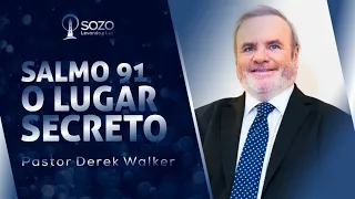 Derek Walker - Salmo 91 - O Lugar Secreto