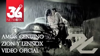 Amor Genuino -  Zion y Lennox - Los Verdaderos [Official Video]