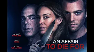 WHAT DID YOU DO (CLIP) | AN AFFAIR TO DIE FOR