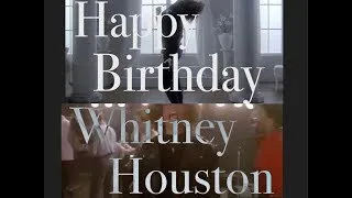 In Celebration Of The Great Whitney Houston! Happy Birthday August 9, 2022!