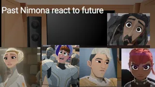 Past Nimona react to the future/Nimona/angst/cringe