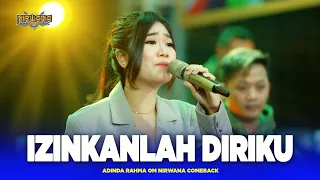 Single terbaru Adinda Rahma - IJINKANLAH // OM NIRWANA COMEBACK [Official Music]