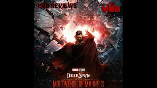 Multiverse of Madness - Release the 3 Hour Cut (Mob Review)