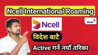How to Active Ncell International Roaming from abroad? | Bides bata Ncell Roaming Activation