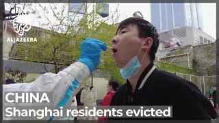 Shanghai residents evicted as quarantine centres open