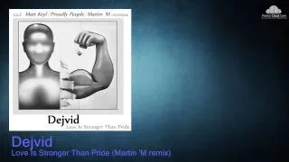 Dejvid - Love Is Stronger Than Pride (Martin 'M remix)