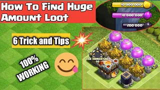 How To Get Unlimited Loot In Clash of Clans | How to Find Huge Loot In Coc - Coc 5  Loot Tricks
