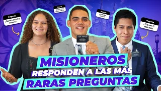 Misioneros responden a las más raras preguntas