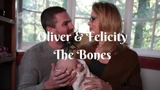 Oliver & Felicity | The Bones