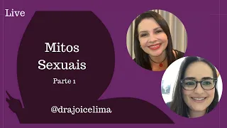 Mitos Sexuais (Parte 1)