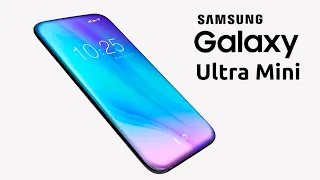 Samsung Galaxy S Ultra Mini — УЖЕ СКОРО!