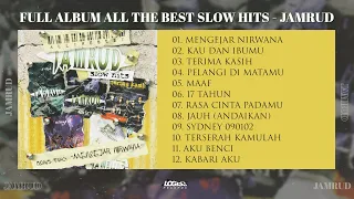 PLAYLIST - FULL ALBUM ALL THE BEST SLOW HITS - JAMRUD