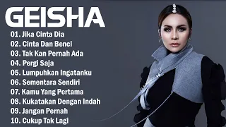 Top 10 Lagu GEISHA -  Pilihan Lagu Terbaik - Lagu Indonesia Terbaru 2023 | Lagu Tahun 2000an