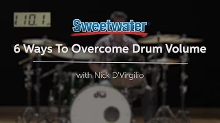 6 Ways to Overcome Drum Volume by Sweetwater