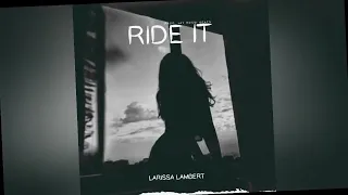 Larissa Lambert Ride It