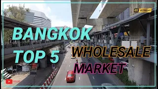 Bangkok| Thailand | Top 5 | Wholesale Markets