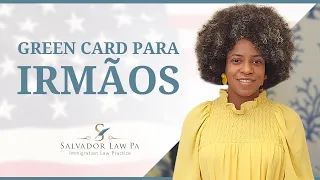 Green Card para irmãos