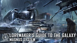 Star Citizen: Loremaker's Guide to the Galaxy - Magnus System