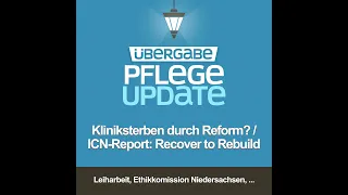 PU44 - Kliniksterben durch die Reform? / ICN-Report: Recover to Rebuild