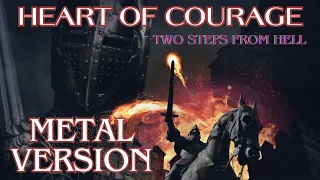 Two Steps From Hell - Heart Of Courage (Power Metal Version)