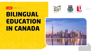 TSW Talks: Bilingual Education in Canada