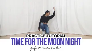 [미러링] GFRIEND (여자친구) - 'Time for the moon night (밤)' - FULL Dance Tutorial (PRACTICE VER.)