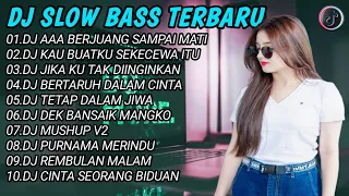 DJ SLOW BASS TERBARU 2024 | DJ VIRAL TIKTOK FULL BASS 🎵 DJ AAA BERJUANG SAMPAI MATI