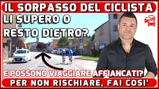 IL SORPASSO DEL CICLISTA: ECCO COME ESEGUIRE LA MANOVRA IN SICUREZZA... QUANDO POSSIBILE.