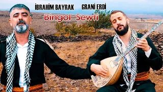 İbrahim Bayrak Grani Erdi   Bingol Şewti Grani Yeni Klip