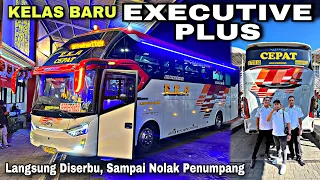 Hadirkan Kelas Baru EXECUTIVE PLUS 😱 Langsung Full Seat Diserbu Penumpang ❗️| trip Eka S 7015 US