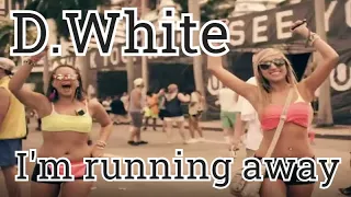 D.White - I'm running away (NEW disco, EURODANCE / EUROPOP)