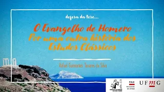 Defesa da tese O Evangelho de Homero, de Rafael Silva (POSLIT/FALE/UFMG)