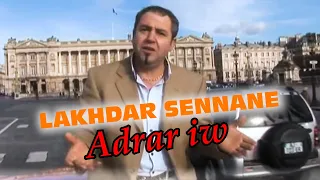 Lakhdar Sennane-Adrariw  (Clip Officiel)