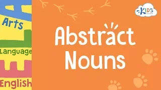 Abstract Nouns | Grammar | 3rd Grade - Kids Academy